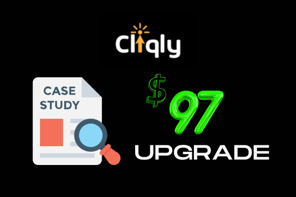 Cliqly Review: $97 Upgrade Case Study